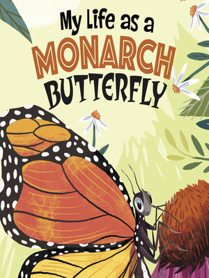 cover image of My Life as a Monarch Butterfly